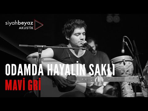 Mavi Gri - Odamda Hayalin Saklı (SiyahBeyaz Akustik)