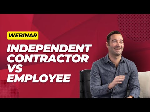 WEBINAR: Independent Contractor v Employee - YouTube