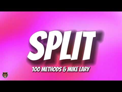 100 Methods & Mike Lary - Split (Arrangements) [Trending Audio] "we can make some arrangements"
