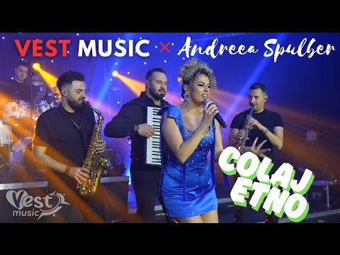 Vest Music ❌ Andreea Spulber ✨LIVE✨ Colaj etno