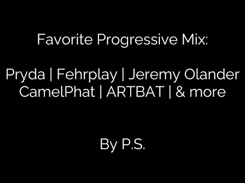 #Progressive Favorite #Mix #EricPrydz #Pryda #Fehrplay #JeremyOlander #CamelPhat #ARTBAT #Sono .....