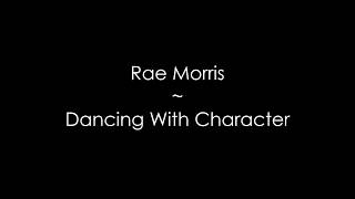 Rae Morris - Dancing With Character (Lyrics on screen)