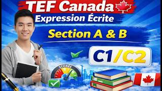 TEF Canada Expression Écrite  – Simulation Complète: Rédaction Parfaite Pour C1/C2