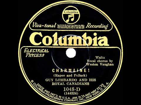 1927 HITS ARCHIVE: Charmaine - Guy Lombardo (Weston Vaughan, vocal)