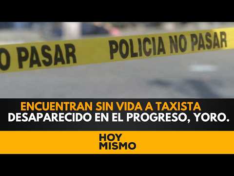 Lamentable hallazgo: Encuentran sin vida a taxista desaparecido en El Progreso, Yoro.