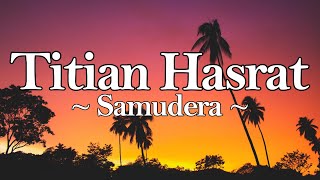 Download lagu Samudera - Titian Hasrat || Lirik mp3