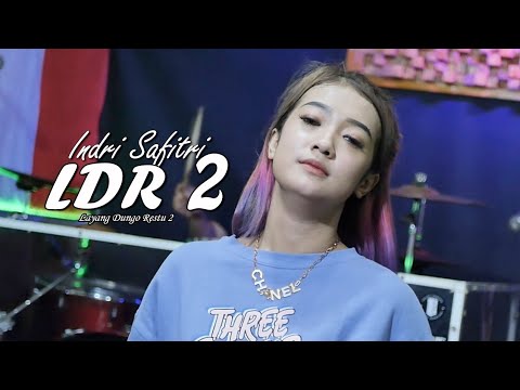 INDRI SAFITRI Ft. KMB - LDR 2 (OFFICIAL MUSIC VIDEO)