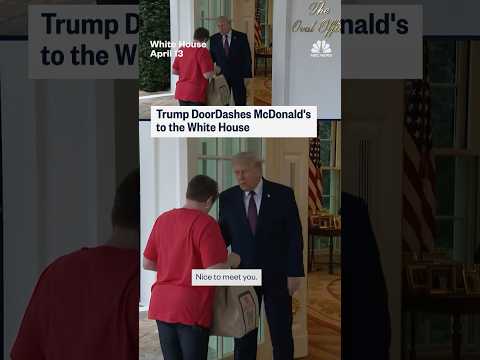 Trump DoorDashes McDonald's to the White House