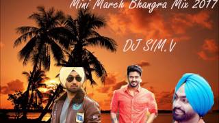 Mini March Bhangra Mix 2017- DJ SIM.V