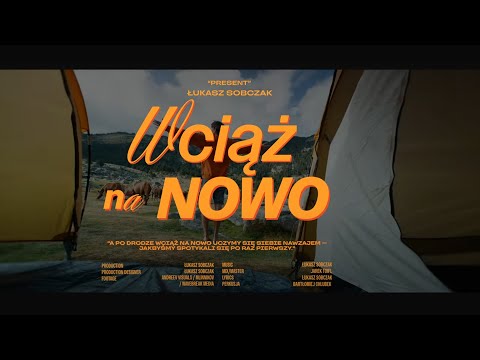 Łukasz Sobczak - Wciąż na nowo [Official Music Video]