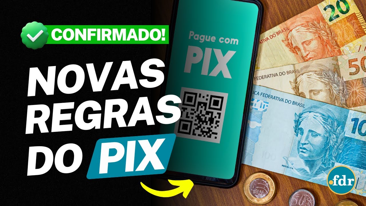 NOVAS REGRAS DO PIX COMEÇAM A VALER EM NOVEMBRO: VEJA O QUE MUDA NO LIMITE DE TRANSFERÊNCIAS