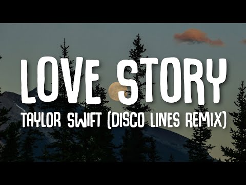 Taylor Swift - Love Story (Lyrics) Disco Lines Remix | TikTok Song