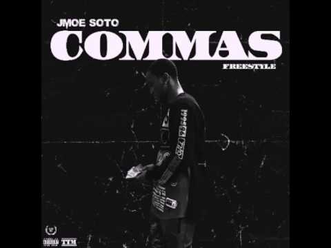 Jmoe Soto - Commas Freestyle