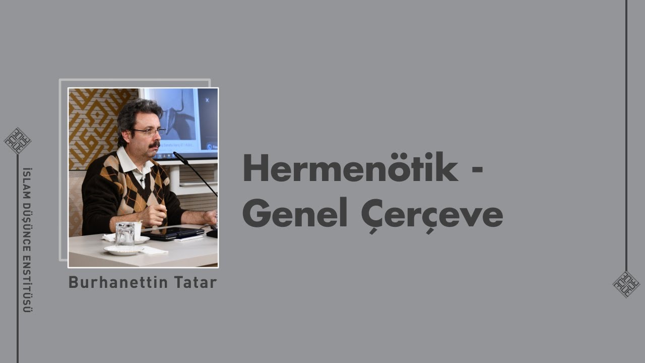 Hermenötik - Genel Çerçeve
