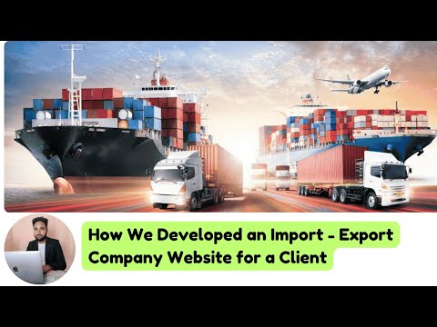 Professional Import-Export Company Website — client website video