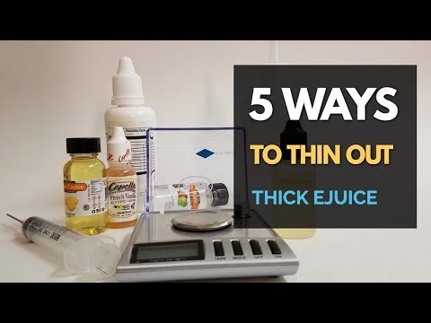 Part of a video titled 5 Ways to Thin Out Thick E Juice - YouTube