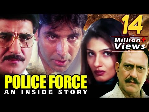Police Force – An Inside Story Full Movie | Akshay Kumar Hindi Action Movie | Raveena Tandon