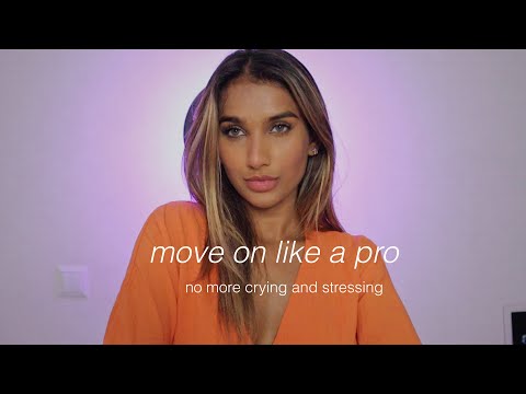 how to move on like a pro