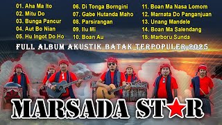 Download lagu MARSADA STAR FULL ALBUM TERBAIK 2025 - AHA MA ITO, MITU DO || LAGU BATAK ENAK TIKTOK 2025 mp3