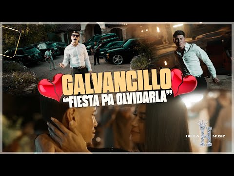 GALVANCILLO // Fiesta Pa' Olvidarla (VIDEO OFICIAL)