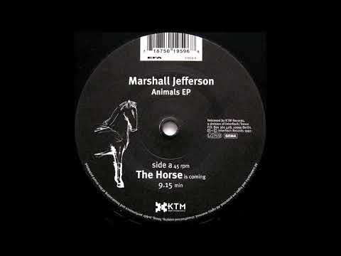 Marshall Jefferson – The Horse (Is Coming)