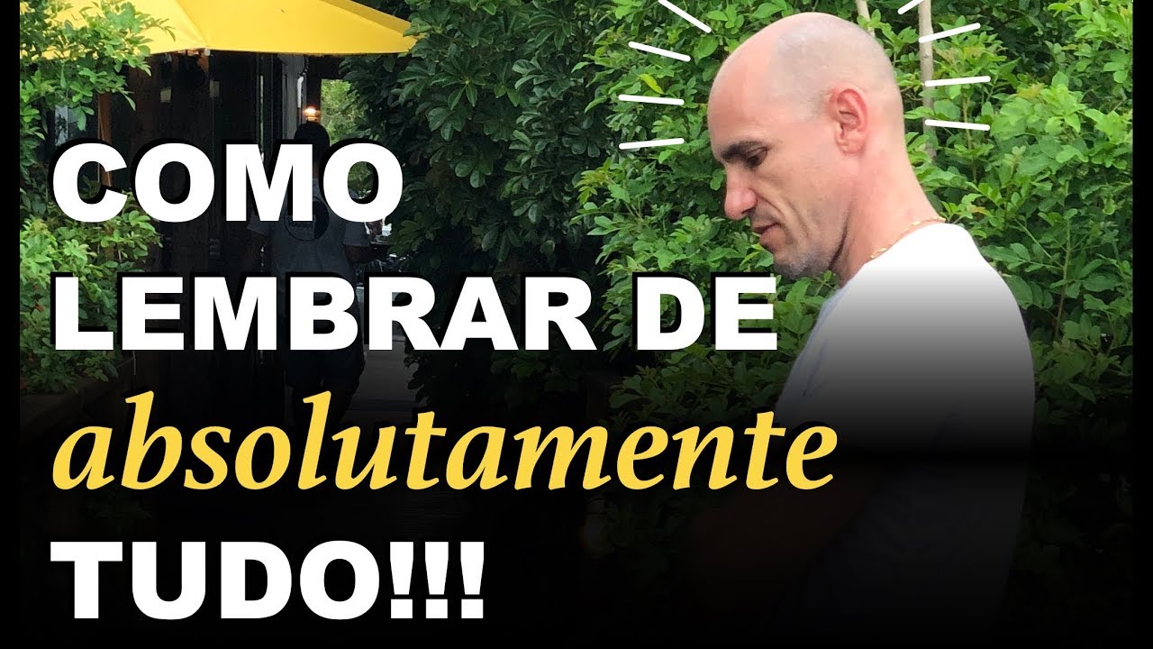 COMO MEMORIZAR E LEMBRAR DE ABSOLUTAMENTE TUDO?