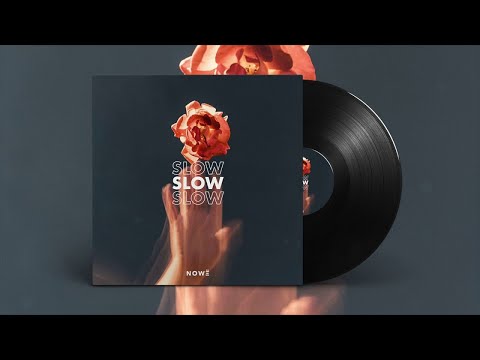 Nowë - Slow