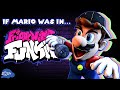 SMG4 If Mario Was In Friday Night Funkin