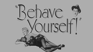 Behave Yourself!
