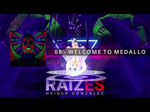 HEIDER GONZALEZ - WELCOME TO MEDALLO | TRACK 08
