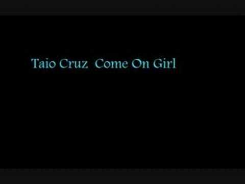 Taio Cruz - Come on Girl mix
