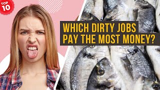 Top 10 Dirty Unwanted Jobs That Pay A Lot Of Money | Warning: Graphic Content