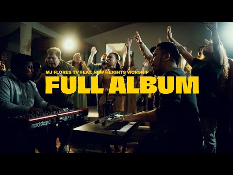MJ Flores TV -  Worship Album Season 1 feat. New Heights Worship