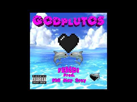 GOD PLUTOS - FENDI prod. PhilMayGrey