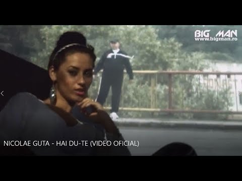 Nicolae Guta – Hai du-te Video Nicolae Guta – Hai du-te Video