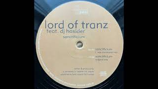 Lord Of Tranz Feat. DJ Hoxider - Sanctificium (T. Vee Emotional Mix) 1998