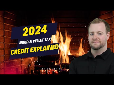 2024 Wood and Pellet Stove Tax Credit Explained