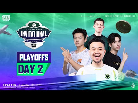 [ENG] PUBG MOBILE RUTHLESS INVITATIONAL SHOWDOWN S13 PLAYOFFS DAY 2