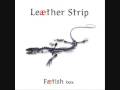 Leaether Strip - Watch it burn -