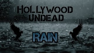 Hollywood Undead - Rain [Lyrics Video]
