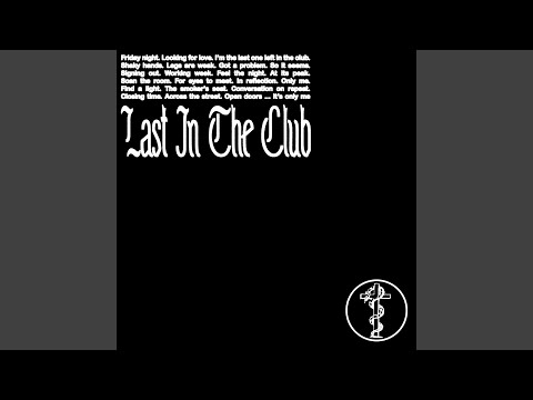 Last In The Club
