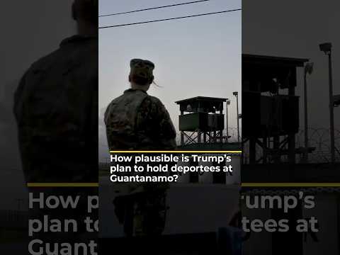 How plausible is Trump's plan to send 30,000 deportees to Guantanamo? | AJ #shorts