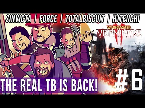 Sin & Friends Play: Vermintide 2 - [Ep 6] The Real TB Is Back!