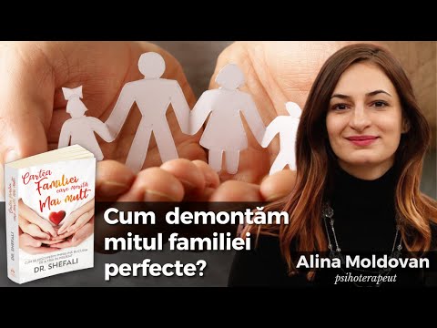 Cum demontăm mitul familiei perfecte? Alina Moldovan