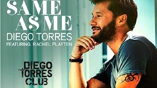 Same As Me - Diego Torres y Rachel Platten