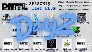 PMTL Season15 Tier BLUE Day2