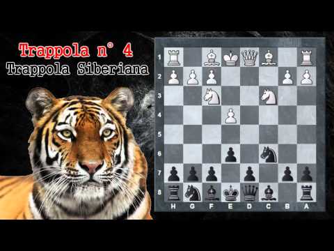 Trappole in Apertura 4 - Scacchi - Trappola Siberiana - Difesa Siciliana