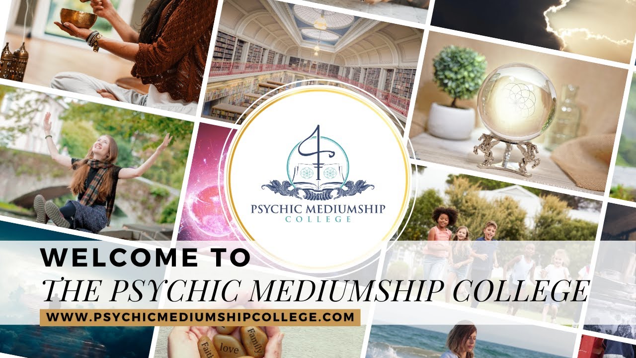 Welcome To The Psychic Mediumship College