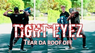 Tight eyex @ it again🔥 | Tear da roof off - Busta rhymez