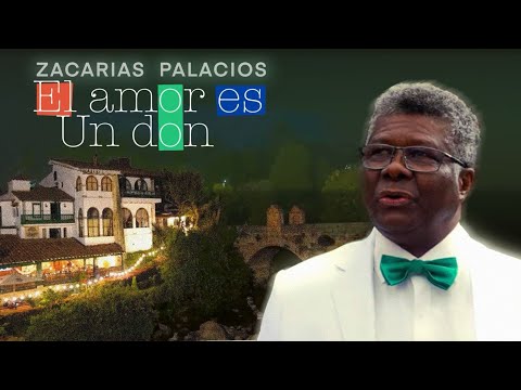 Zacarías Palacios - El amor es un don  (Official video)